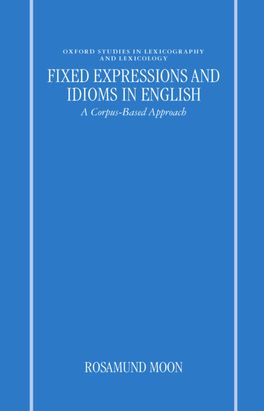 Fixed Expressions and Idioms in English