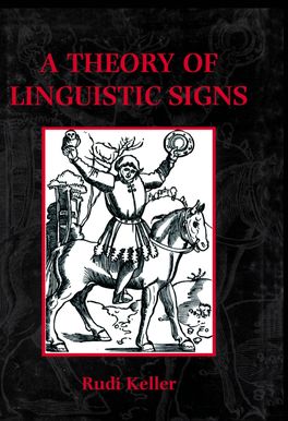 Theory of Linguistic Signs, A