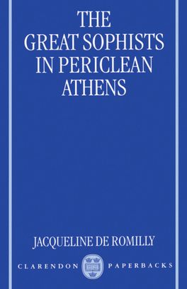 Great Sophists in Periclean Athens, The