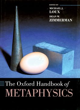 The Oxford Handbook of Metaphysics