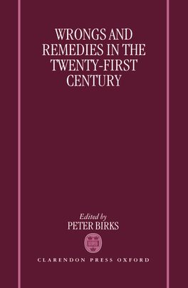 Wrongs and Remedies in the Twenty-First Century