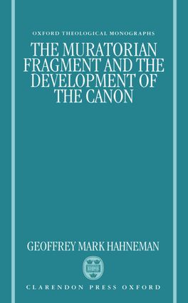 The Muratorian Fragment and the Development of the Canon