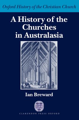A History of the Churches in Australasia