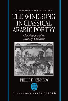 Wine Song in Classical Arabic Poetry, The