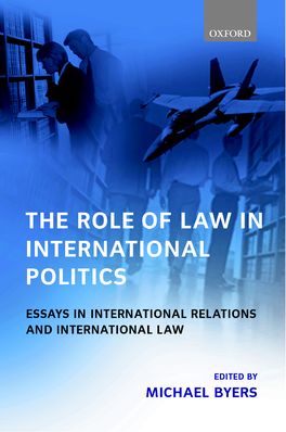 Role of Law in International Politics, The