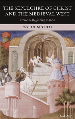 Sepulchre of Christ and the Medieval West, The