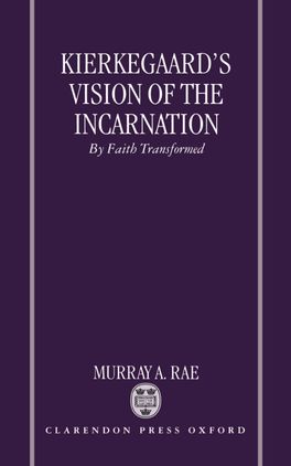 Kierkegaard's Vision of the Incarnation