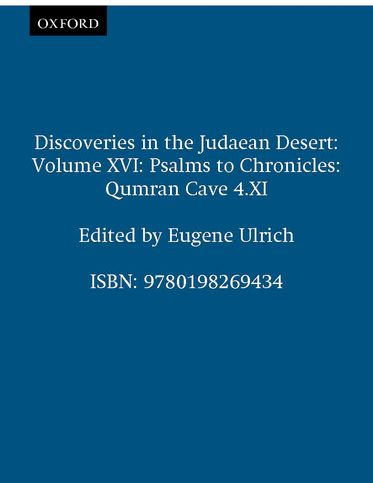 Discoveries in the Judaean Desert Volume XVI: Psalms to Chronicles