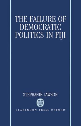 Failure of Democratic Politics in Fiji, The