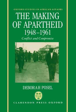 Making of Apartheid, 1948-1961, The