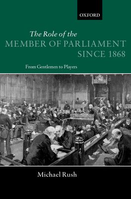 Role of the Member of Parliament Since 1868, The