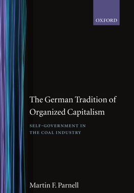 German Tradition of Organized Capitalism,  The