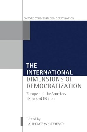 International Dimensions of Democratization, The