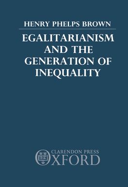 Egalitarianism and the Generation of Inequality