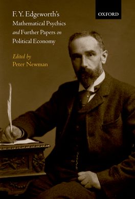 F. Y. Edgeworth's 'Mathematical Psychics' and Further Papers on Political