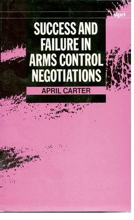 Success and Failure in Arms Control Negotiations