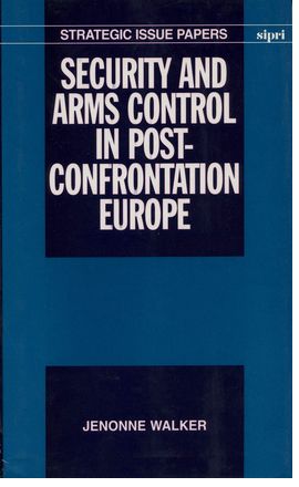 Security and Arms Control in Post-Confrontation Europe