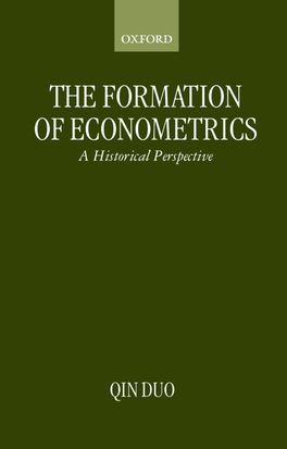 Formation of Econometrics, The