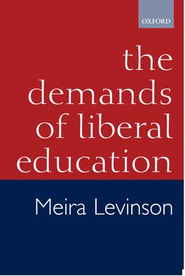 Demands of Liberal Education, The