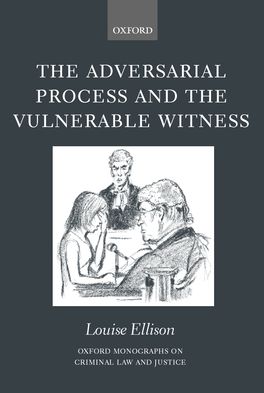 Adversarial Process and the Vulnerable Witness, The