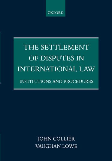 Settlement of Disputes in International Law, The