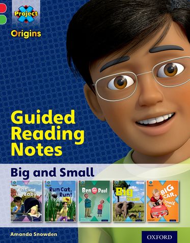 Project X Origins: Oxford Level 2, Big and Small, Guided Reading Notes