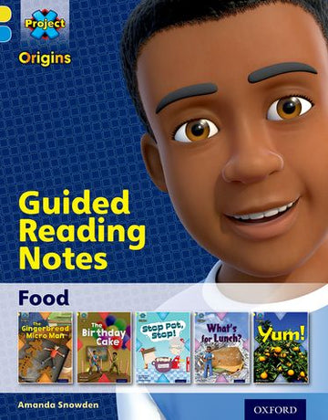 Project X Origins: Oxford Level 3, Food, Guided Reading Notes