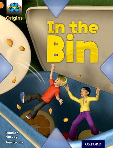 Project X Origins: Orange Book Band: What a Waste: In the Bin