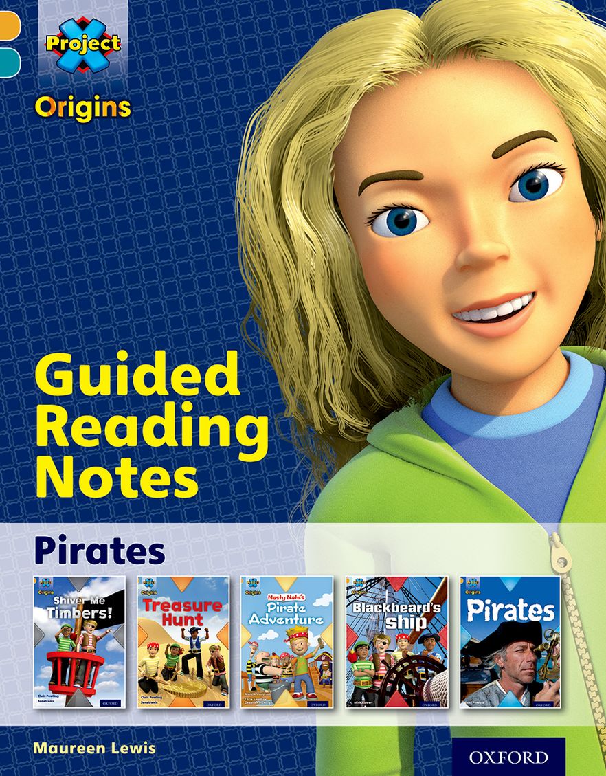 Project X Origins Oxford Level 9 Pirates Guided Reading Notes