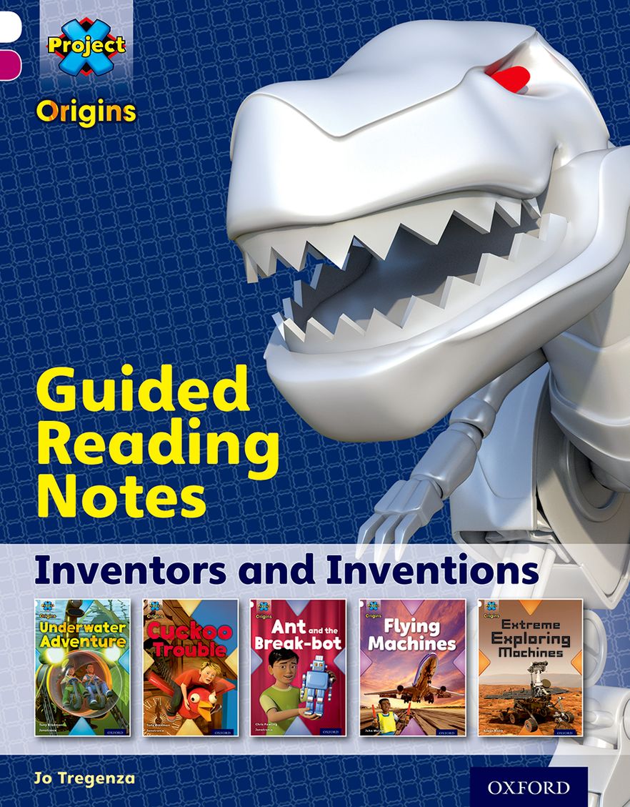 Project X Origins Oxford Level 10 Inventors and Inventions Guided Reading Not