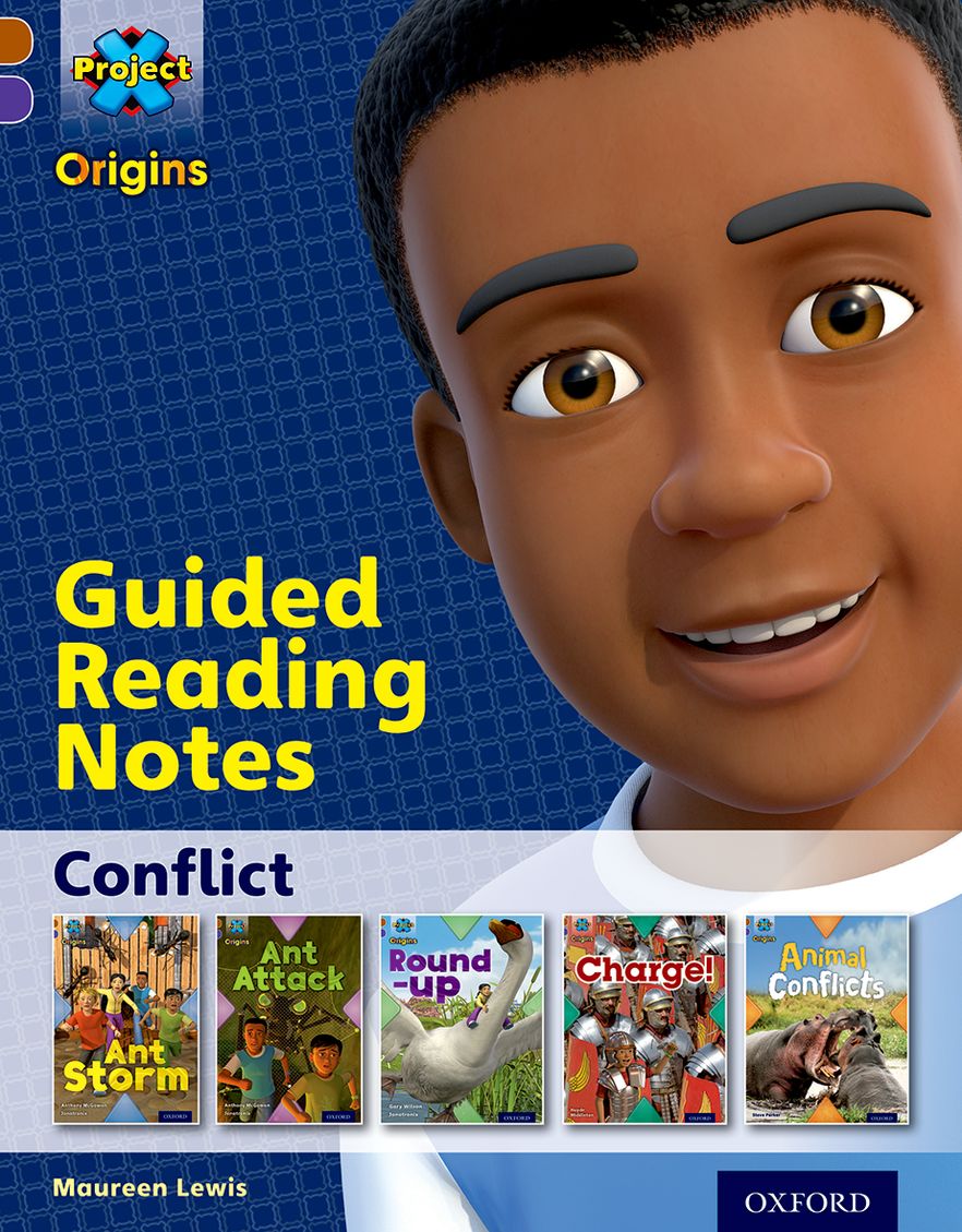 Project X Origins Oxford Level 11 Conflict Guided Reading Notes
