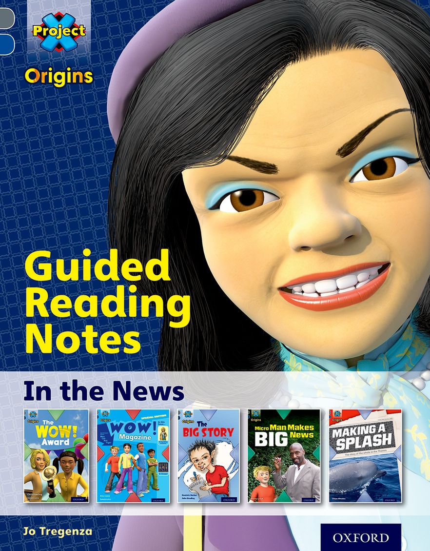 Project X Origins Oxford Level 14 In the News Guided Reading Notes