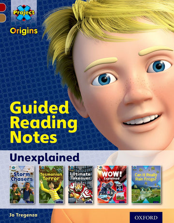 Project X Origins Oxford Level 18 Unexplained Guided Reading Notes