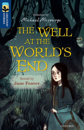 TreeTops Greatest Stories Oxford Level 14 The Well at the World's End