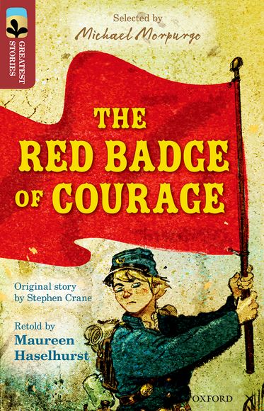 TreeTops Greatest Stories Oxford Level 15 The Red Badge of