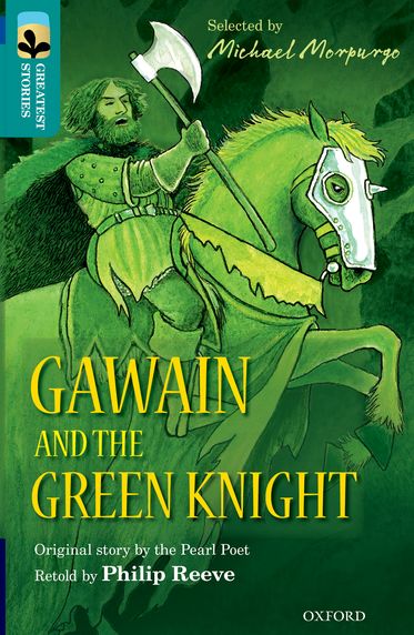 TreeTops Greatest Stories Oxford Level 16 Gawain and the Green Knight
