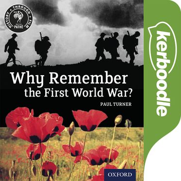 History Through Film: Why Remember the First World War? Kerboodle Book