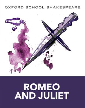 Oxford School Shakespeare: Romeo & Juliet