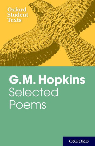 Oxford Student Texts: G.M. Hopkins, Selected Poems