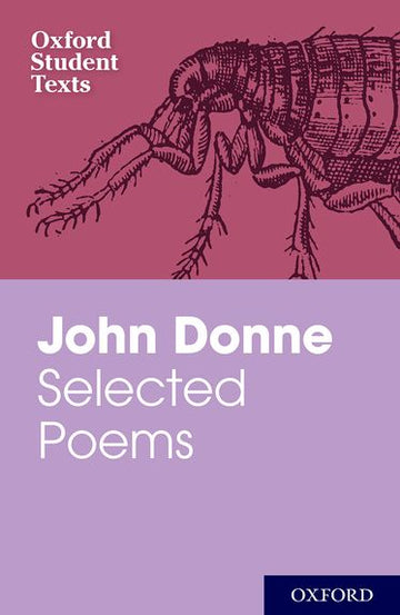 Oxford Student Texts: John Donne, Selected Poems