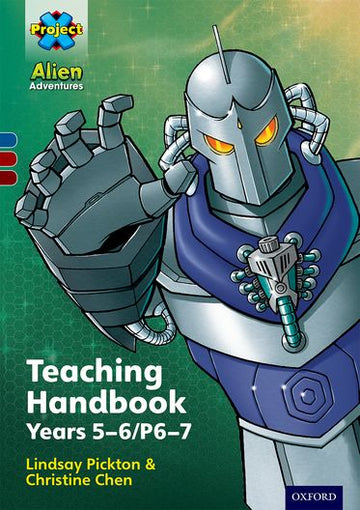 Project X Alien Adventures: Teaching Handbook Year 5-6/P6-7