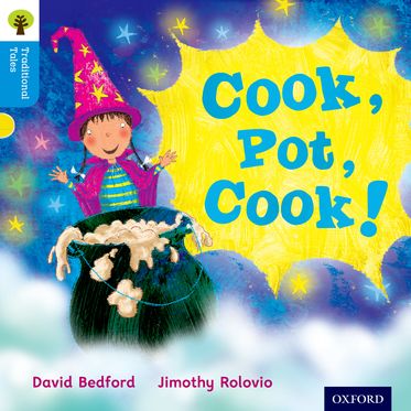 Oxford Reading Tree Traditional Tales Level 3 Cook, Pot, Cook!