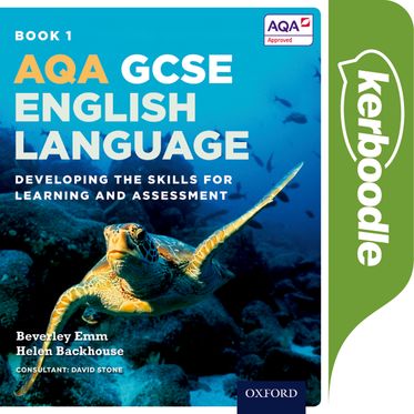 AQA GCSE English Language: Kerboodle Book 1: Developing the skills
