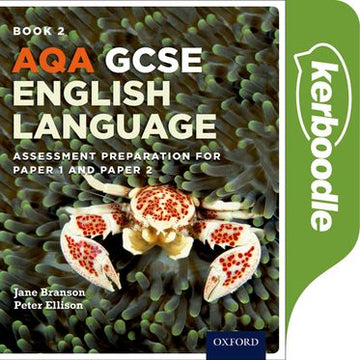 AQA GCSE English Language: Kerboodle Book 2: Assessment preparation