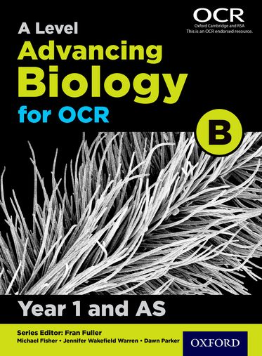 A Level Advancing Biology for OCR Year 1 Student Book