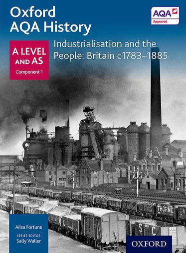 AQA A Level History: Industrialisation and the People