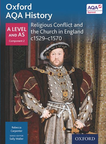 AQA A Level History: Religious Conflict and the Church in England