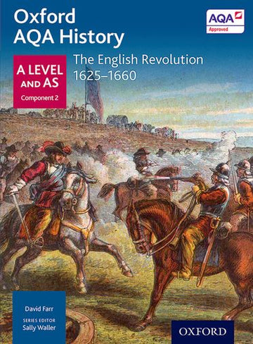 AQA A Level History: The English Revolution 1625-1660