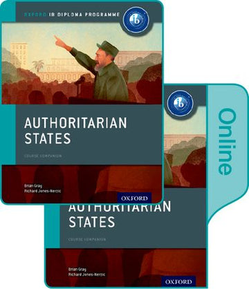 Authoritarian States IB History Oxf IB Diploma Programme Student Bk & Online Bk