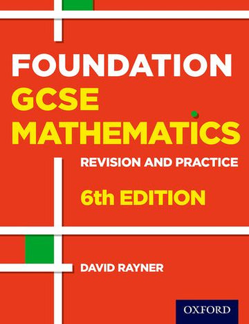 Revision and Practice GCSE Maths Foundation Student Book